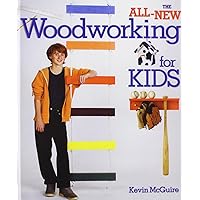 The All-new Woodworking for Kids The All-new Woodworking for Kids Library Binding Paperback