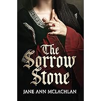 The Sorrow Stone (Medieval Stones Series)