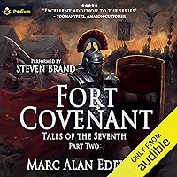 Fort Covenant: Tales of the Seventh, Book 2 Fort Covenant: Tales of the Seventh, Book 2 Audible Audiobook Kindle Paperback Hardcover
