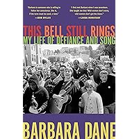 This Bell Still Rings: My Life of Defiance and Song This Bell Still Rings: My Life of Defiance and Song Hardcover Kindle