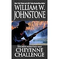 Cheyenne Challenge (Preacher/The First Mountain Man Book 5) Cheyenne Challenge (Preacher/The First Mountain Man Book 5) Kindle Paperback Audible Audiobook Mass Market Paperback Audio CD