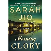 Morning Glory: A Novel Morning Glory: A Novel Kindle Audible Audiobook Paperback Library Binding Mass Market Paperback Audio CD