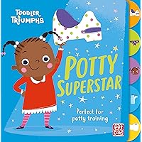 Potty Superstar: A potty training book for girls (Toddler Triumphs) Potty Superstar: A potty training book for girls (Toddler Triumphs) Board book
