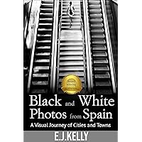 Black and White Photos from Spain: A Visual Journey of Cities and Towns