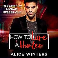 How to Lure a Hunter: VRC: Vampire Related Crimes, Book 3 How to Lure a Hunter: VRC: Vampire Related Crimes, Book 3 Audible Audiobook Kindle Paperback