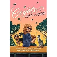 Coyote Lost and Found Coyote Lost and Found Library Binding Audible Audiobook Kindle Hardcover