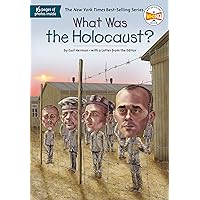 What Was the Holocaust? (What Was?) What Was the Holocaust? (What Was?) Paperback Kindle Audible Audiobook School & Library Binding