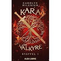 Kara - die Valkyre: Episode 1 (German Edition)