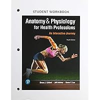 Student Workbook for Anatomy & Physiology for Health Professions: An Interactive Journey Student Workbook for Anatomy & Physiology for Health Professions: An Interactive Journey Paperback eTextbook
