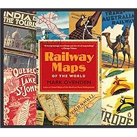 Railway Maps of the World Railway Maps of the World Paperback Hardcover
