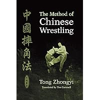 The Method of Chinese Wrestling The Method of Chinese Wrestling Paperback