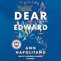 Dear Edward: A Novel Dear Edward: A Novel Audible Audiobook Kindle Paperback Hardcover Audio CD