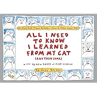 All I Need to Know I Learned From My Cat (And Then Some): Double-Platinum Collector's Edition All I Need to Know I Learned From My Cat (And Then Some): Double-Platinum Collector's Edition Paperback Mass Market Paperback