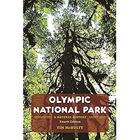 Olympic National Park: A Natural History Olympic National Park: A Natural History Paperback Kindle Hardcover