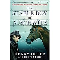 The Stable Boy of Auschwitz The Stable Boy of Auschwitz Paperback Kindle Audible Audiobook