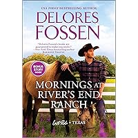 Mornings at River's End Ranch (Last Ride, Texas) Mornings at River's End Ranch (Last Ride, Texas) Kindle Mass Market Paperback Audible Audiobook Audio CD