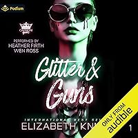 Glitter & Guns: Caprioni Queen, Book 1 Glitter & Guns: Caprioni Queen, Book 1 Audible Audiobook Kindle Paperback