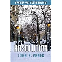 Absolution (Father Jake Austin Mystery) Absolution (Father Jake Austin Mystery) Paperback Kindle Library Binding