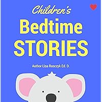 Children's Bedtime Stories: For Babies, Toddler, or Kids (You Are Loved Books)