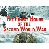 The Finest Hours of the Second World War