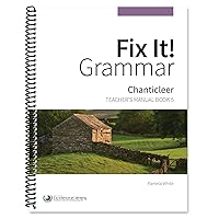 Fix It! Grammar: Chanticleer [Teacher’s Manual Book 5]