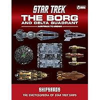 Star Trek Shipyards: The Borg and the Delta Quadrant Vol. 1 - Akritirian to Kren im: The Encyclopedia of Starfleet Ships Star Trek Shipyards: The Borg and the Delta Quadrant Vol. 1 - Akritirian to Kren im: The Encyclopedia of Starfleet Ships Hardcover