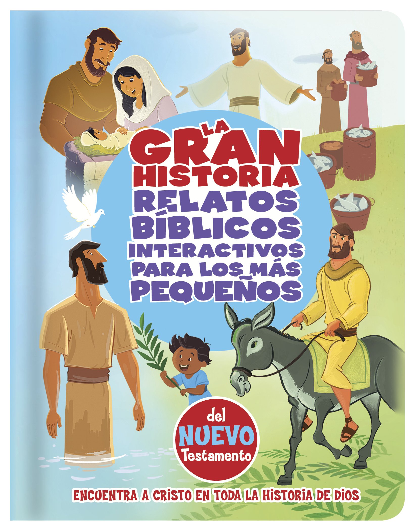 La Gran Historia, Relatos Bíblicos para los más pequeños, del Nuevo Testamento (The Gospel Project (TGP)) (Spanish Edition)