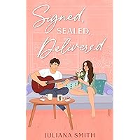 Signed, Sealed, Delivered: A brother's best friend / anonymous penpal romance (Wells Family Book 2) Signed, Sealed, Delivered: A brother's best friend / anonymous penpal romance (Wells Family Book 2) Kindle Paperback