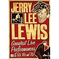 Jerry Lee Lewis: Greatest Live Performances of the 50s, 60s and 70s Jerry Lee Lewis: Greatest Live Performances of the 50s, 60s and 70s DVD
