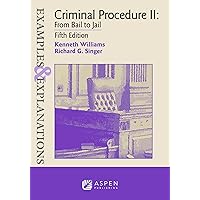 Examples & Explanations for Criminal Procedure II: From Bail to Jail (Examples & Explanations Series) Examples & Explanations for Criminal Procedure II: From Bail to Jail (Examples & Explanations Series) Paperback Kindle