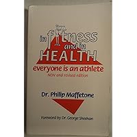 In Fitness and in Health: Everyone Is an Athlete In Fitness and in Health: Everyone Is an Athlete Paperback Mass Market Paperback