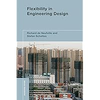 Flexibility in Engineering Design (Engineering Systems) Flexibility in Engineering Design (Engineering Systems) Hardcover Paperback