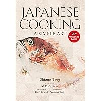 Japanese Cooking: A Simple Art Japanese Cooking: A Simple Art Hardcover Kindle