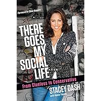 There Goes My Social Life: From Clueless to Conservative There Goes My Social Life: From Clueless to Conservative Hardcover Kindle Audible Audiobook Audio CD