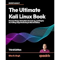 The Ultimate Kali Linux Book: Harness Nmap, Metaspolit, Aircrack-ng, and Empire for cutting-edge pentesting The Ultimate Kali Linux Book: Harness Nmap, Metaspolit, Aircrack-ng, and Empire for cutting-edge pentesting Paperback Kindle