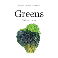 Greens: a Savor the South cookbook (Savor the South Cookbooks) Greens: a Savor the South cookbook (Savor the South Cookbooks) Kindle Hardcover Paperback