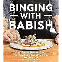 Binging With Babish: 100 Recipes Recreated from Your Favorite Movies and TV Shows Binging With Babish: 100 Recipes Recreated from Your Favorite Movies and TV Shows Hardcover Kindle Spiral-bound
