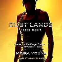 Rebel Heart: Dust Lands, Book 2 Rebel Heart: Dust Lands, Book 2 Audible Audiobook Kindle Paperback Hardcover