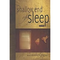 The Shallow End of Sleep: Poems The Shallow End of Sleep: Poems Paperback