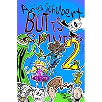 Butts and Mutts 2: Bettie and Vee versus the Killer Snot Blob