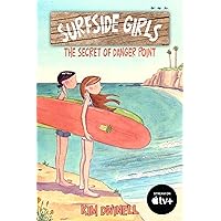 Surfside Girls: The Secret of Danger Point Surfside Girls: The Secret of Danger Point Paperback Kindle Library Binding