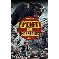 Limonada para Monstruos: Vol.1 (Spanish Edition) Limonada para Monstruos: Vol.1 (Spanish Edition) Kindle Paperback