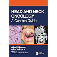 Head and Neck Oncology: A Concise Guide Head and Neck Oncology: A Concise Guide Kindle Hardcover Paperback