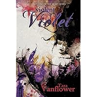 Violent Violet (The Violet Series Book 1) Violent Violet (The Violet Series Book 1) Kindle Paperback Hardcover