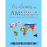 Los idiomas de América: español, inglés, francés, y portugués (Spanish Edition)