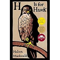H Is for Hawk H Is for Hawk Kindle Paperback Audible Audiobook Hardcover Audio CD