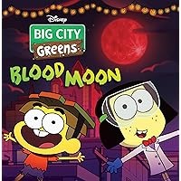 Big City Greens: Blood Moon Big City Greens: Blood Moon Paperback Kindle