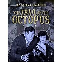 The Trail of the Octopus (Serial) Part 3 of 3: Episodes 11-15