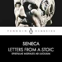 Letters from a Stoic: Penguin Classics Letters from a Stoic: Penguin Classics Audible Audiobook Hardcover Kindle Paperback