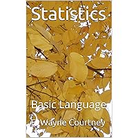Statistics: Basic Language Statistics: Basic Language Kindle